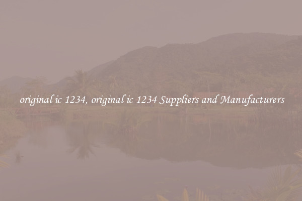 original ic 1234, original ic 1234 Suppliers and Manufacturers