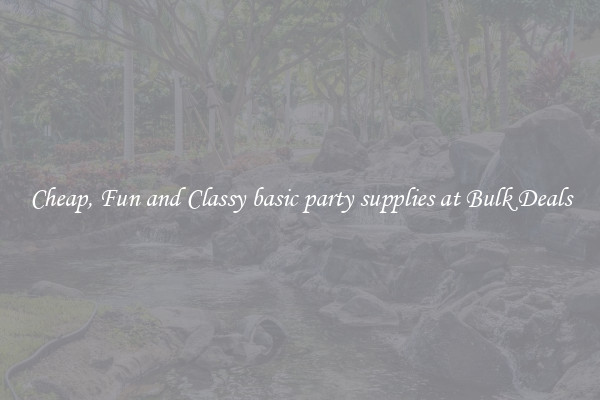 Cheap, Fun and Classy basic party supplies at Bulk Deals