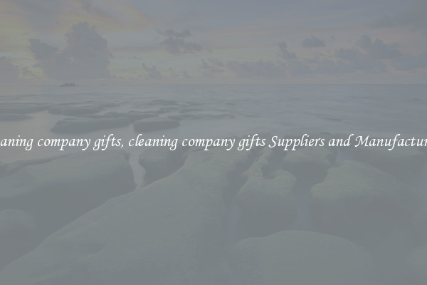 cleaning company gifts, cleaning company gifts Suppliers and Manufacturers