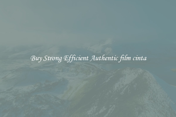 Buy Strong Efficient Authentic film cinta