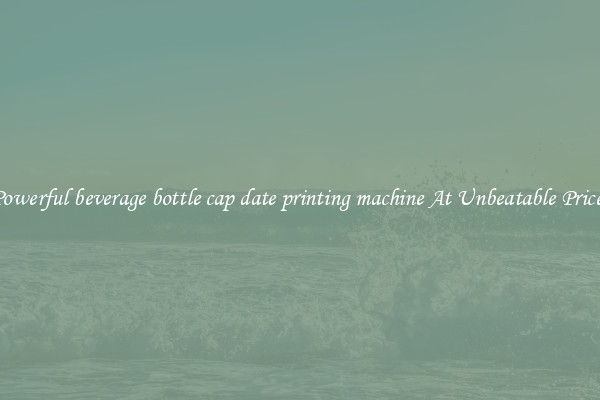 Powerful beverage bottle cap date printing machine At Unbeatable Prices